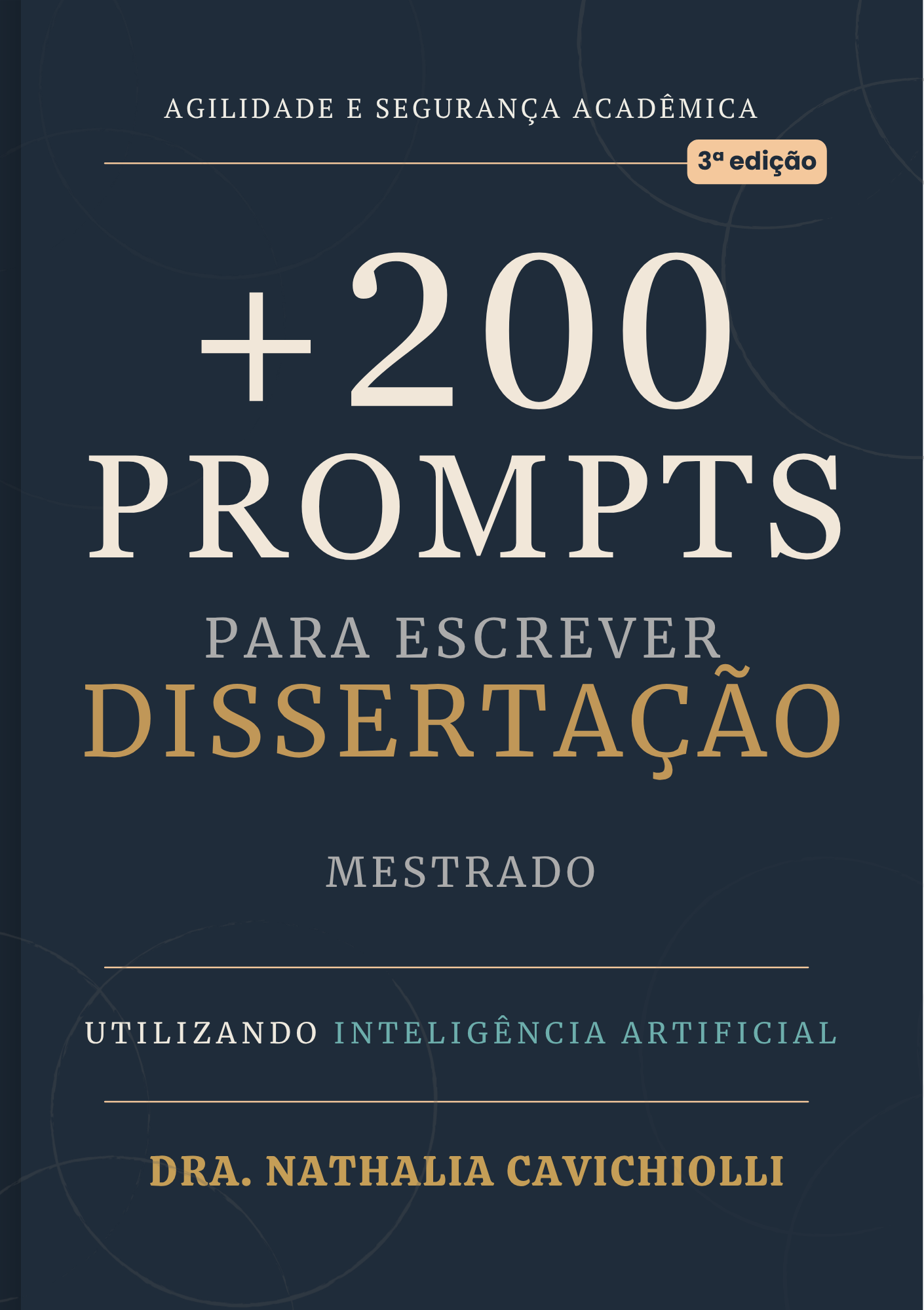 Capa de +200 Prompts para Escrever Dissertação de Mestrado 3ª Edição