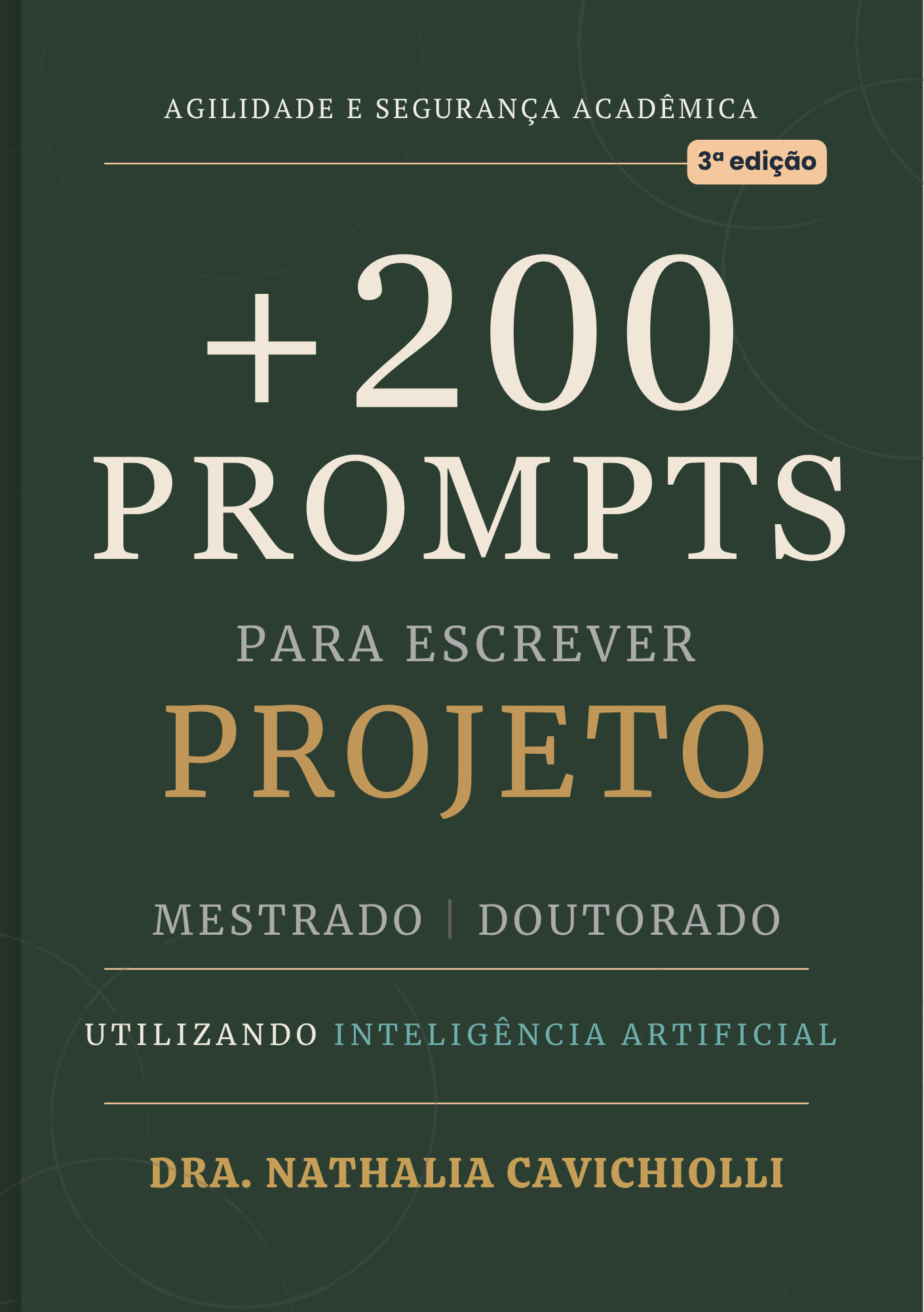 Capa de +200 Prompts para Escrever Projeto de Mestrado e Doutorado 3ª Edição