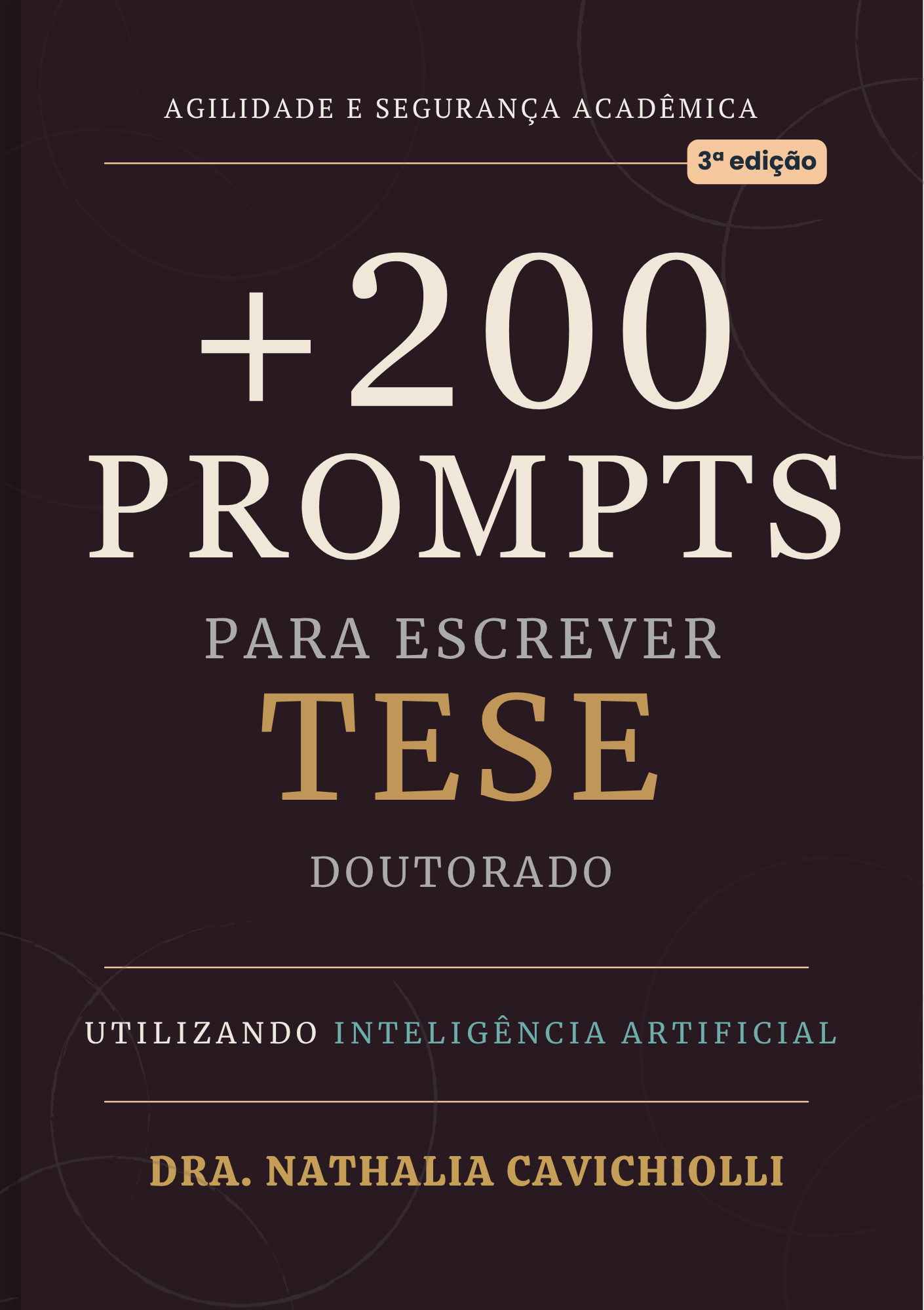 Capa de +200 Prompts para Escrever Tese de Doutorado 3ª Edição